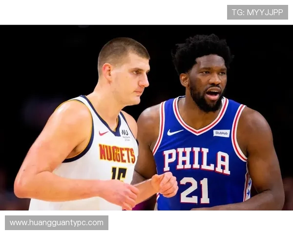 恩比德内线强攻与约基奇传导对比揭示季后赛核心差异